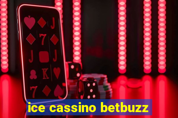 ice cassino betbuzz